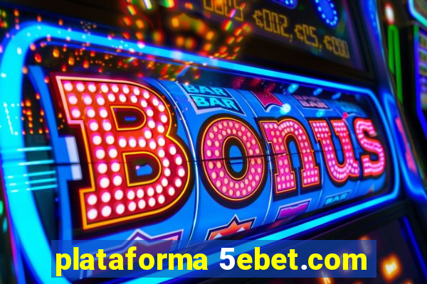 plataforma 5ebet.com